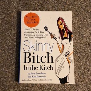 Skinny Bitch in the Kitch cookbook